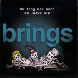 Brings - Sulang mer noch am Lave sin (2005) 3x3