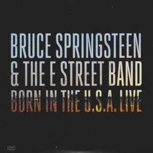 Bruce Springsteen - Born in the U.S.A. Live 3x3