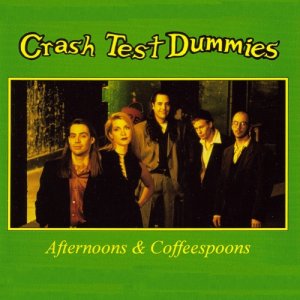 Crash Test Dummies - Afternoons & Coffeespoons 300x300
