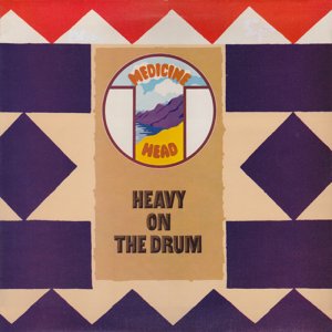 Medicine Head - Heavy On The Drum (1971) 3x3