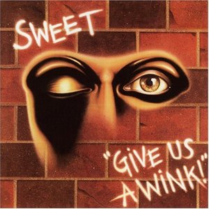 Sweet - Give Us A Wink (Remastered) (1990) 3x3