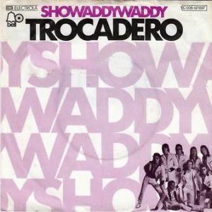 Showaddywaddy - Trocadero (1976) (single) 3x3