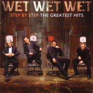 Wet Wet Wet - Step By Step (The Greatest Hits) (2013) 3x3